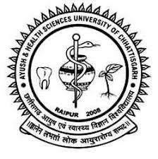 Ayush And Health Sciences University Of Chhattisgarh